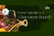 What Is Typically On A Charcuterie Board?